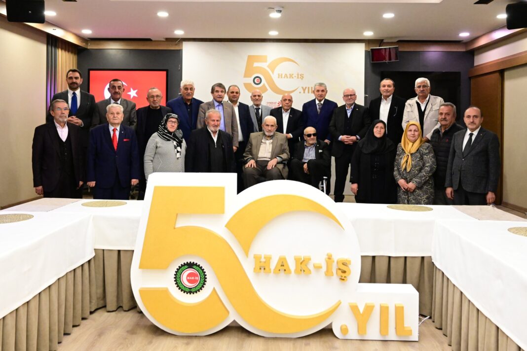 HAK-İŞ, 50. Yılında Kurucularıyla Bir Araya Geldi HAK-İŞ, 50. Yılında Kurucularıyla Bir Araya Geldi